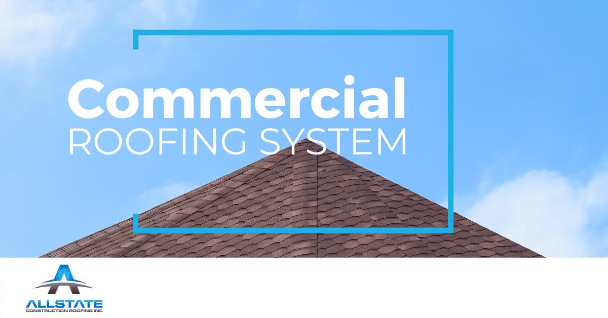 Commercial roofing systems