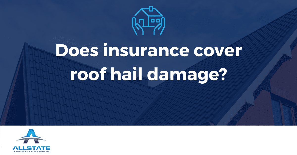 Does insurance cover roof hail damage