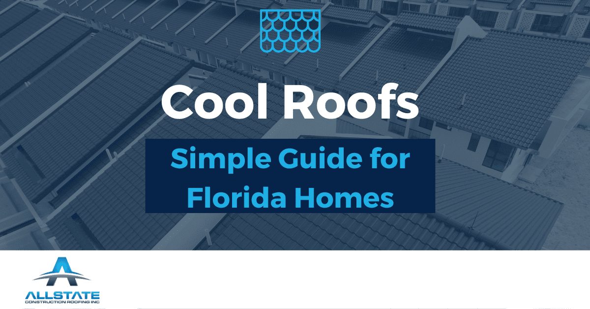 simple guide for Florida homes and cool roofs from allstate cover photo