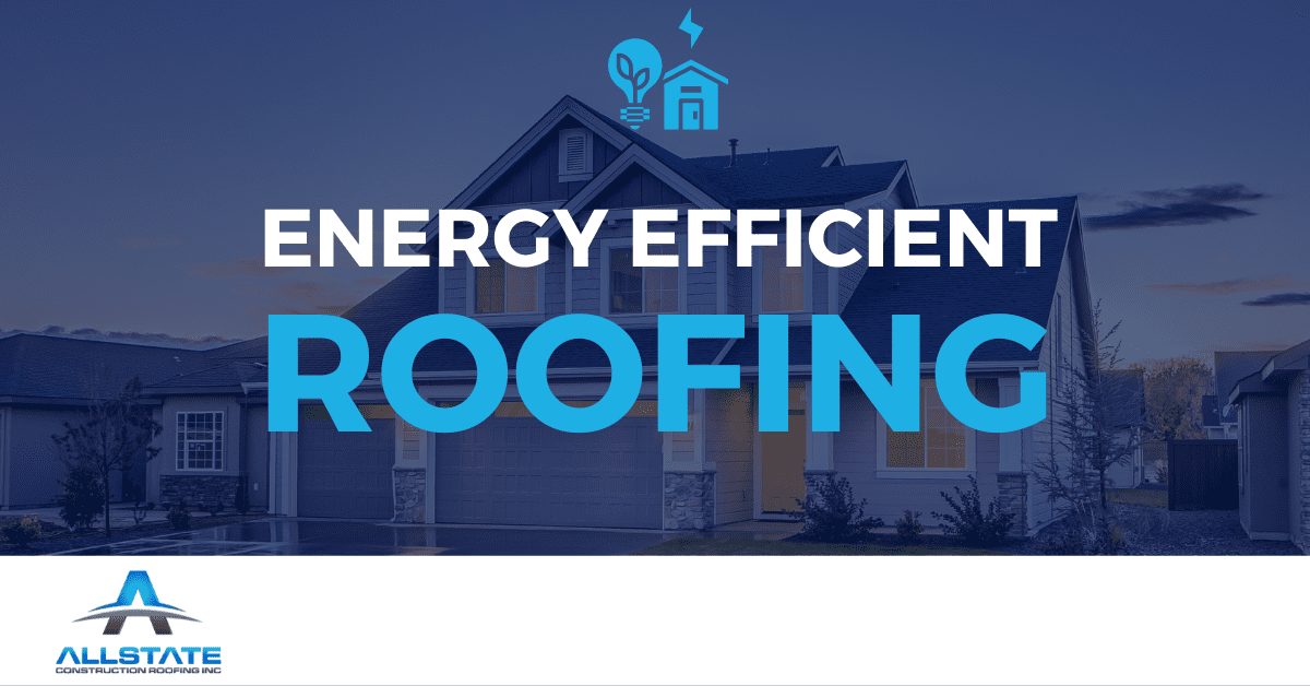 Energy efficient roof